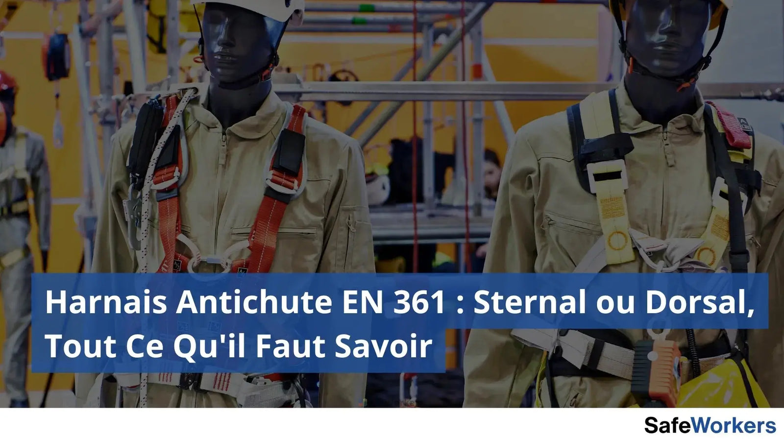 Mannequin sur un salon portant des harnais de sécurité pour le travail en hauteur